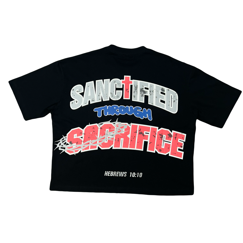 "Sanctified Through Sacrifice" Oversized Tee