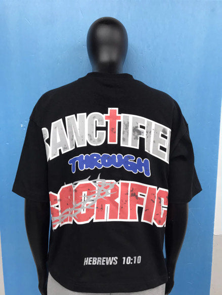 "Sanctified Through Sacrifice" Oversized Tee